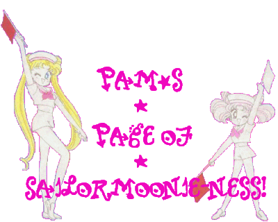 Pam's Page of Sailormoonieness!